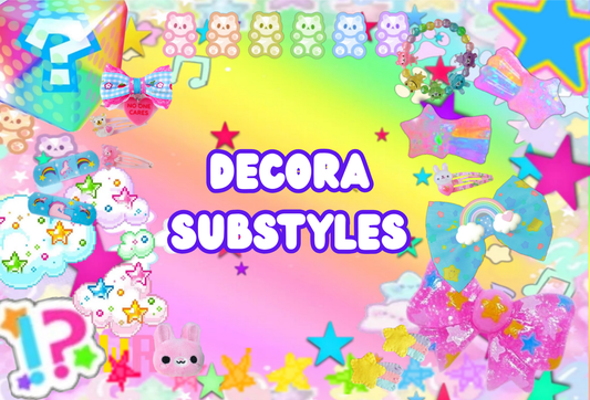Decora Substyles